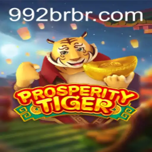 ProsperityTiger: Experience a New Dimension of Strategic Gameplay with 992br